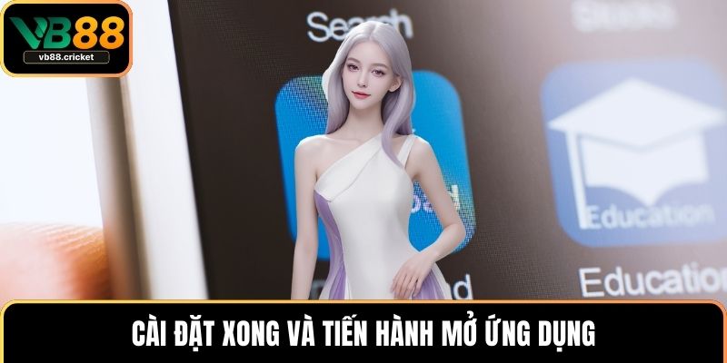 Cài đặt xong và tiến hành mở ứng dụng