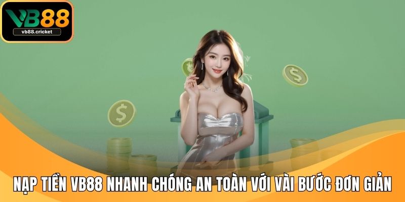 Nạp tiền VB88